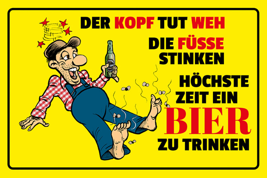 Schild Spruch Höchste Zeit ein Bier zu trinken Alkohol JW