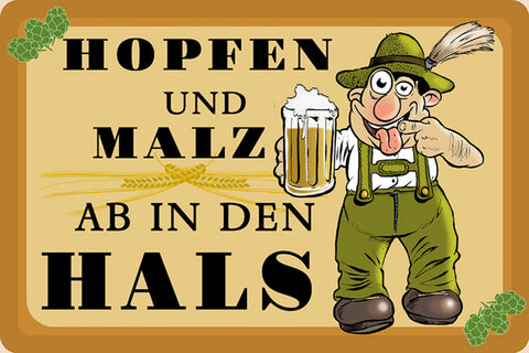 Schild Spruch Hopfen und Malz ab in den Hals Alkohol Bier JW