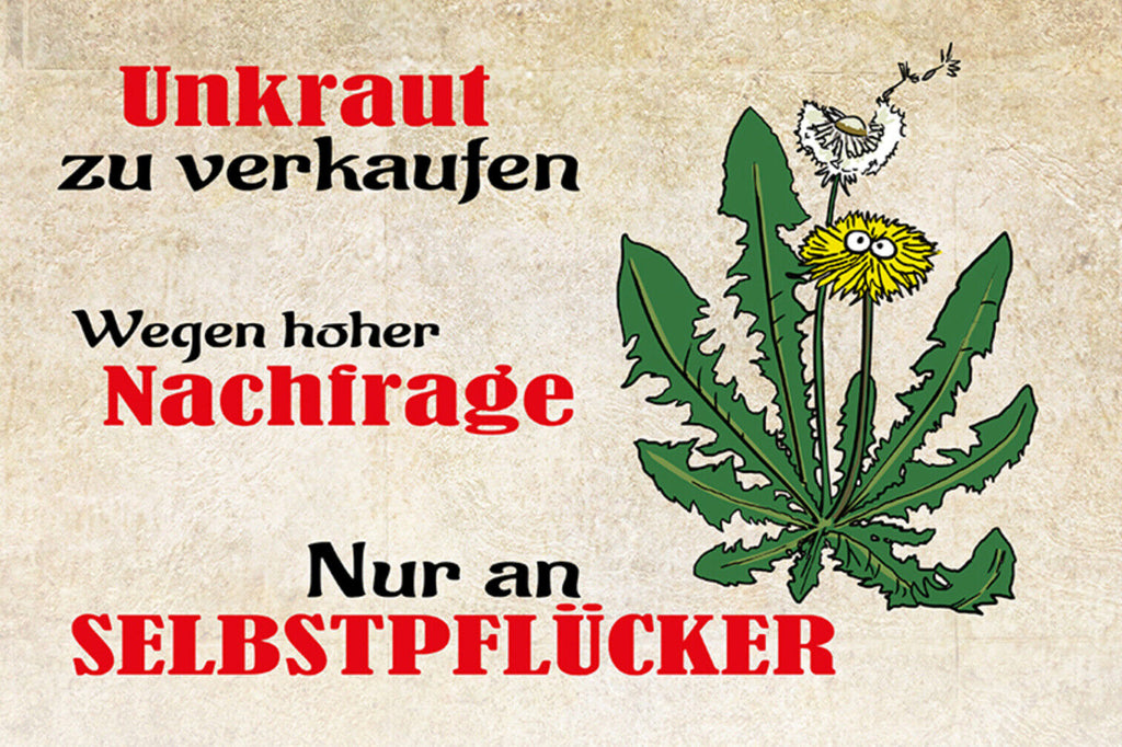 Schild Spruch Unkraut zu verkaufen Nur an Selbstpflücker JW