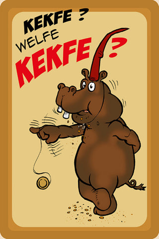 Schild Spruch Kekfe Welfe Kekfe Essen Nilpferd JW