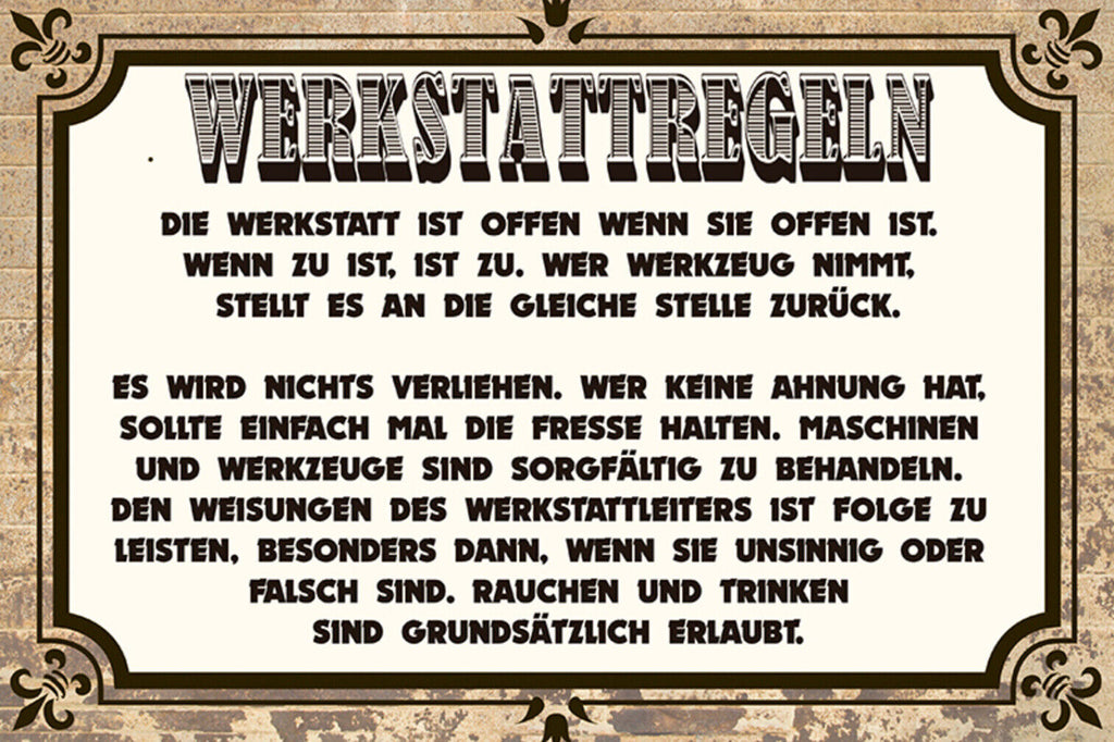 Schild Spruch Werkstattregeln Die Werkstatt ist offen wenn sie offen ist JW