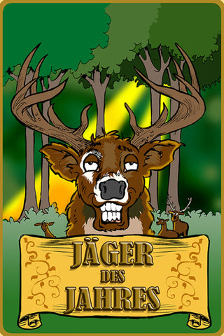 Schild Spruch Jäger des Jahres Hirsch JW
