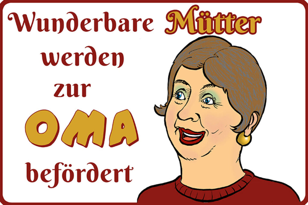 Schild Spruch Wunderbare Mütter werden zur Oma befördert JW
