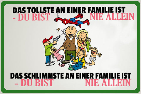 Schild Spruch Das tollste an einer Familie ist du bist nie allein Kinder JW