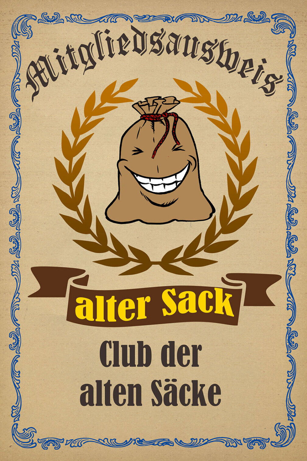 Schild Spruch Mitgliedsauswei Alter Sack Club der alten Säcke JW