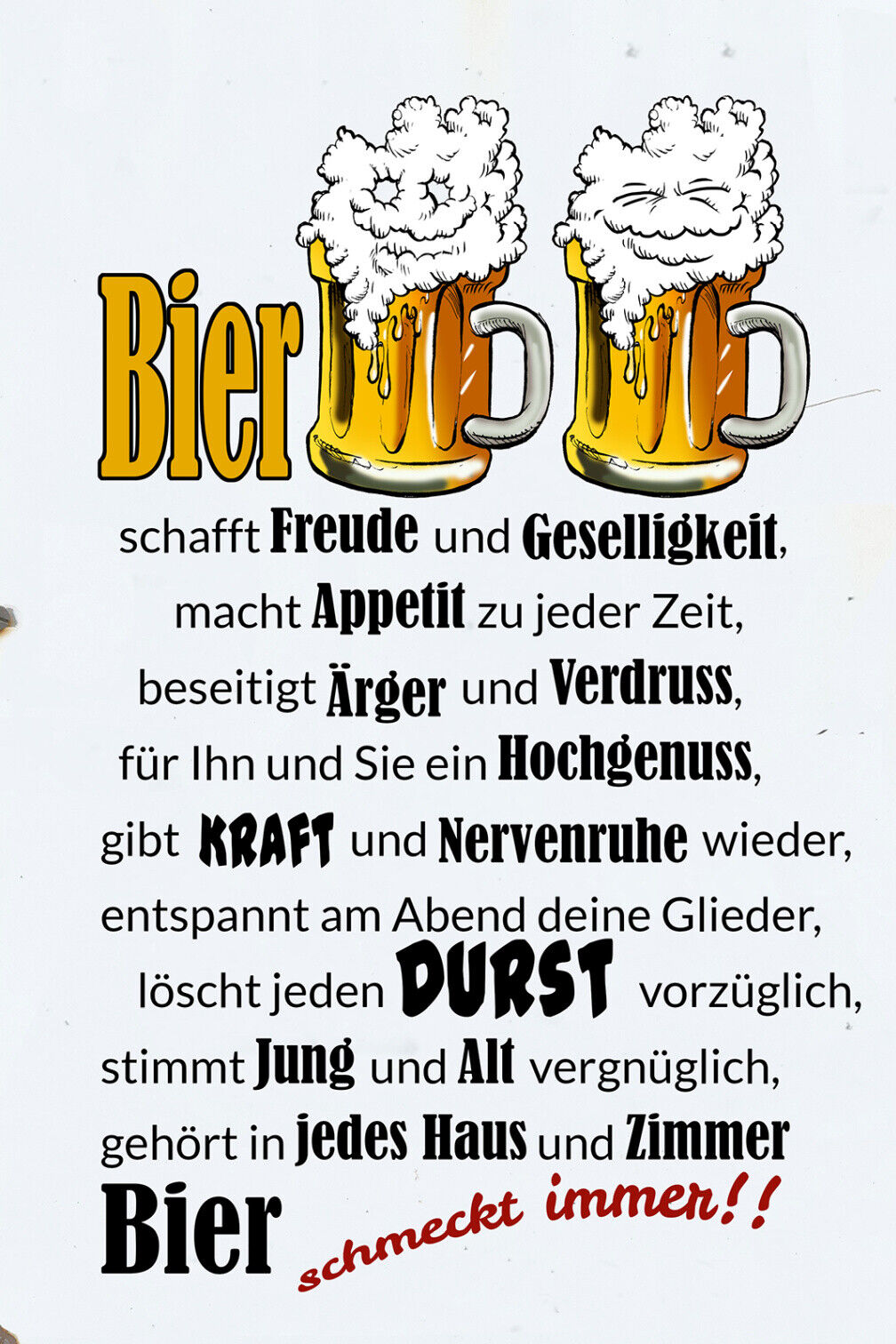 Schild Spruch Bier schafft Freude Bier schmeckt immer Party Alkohol JW