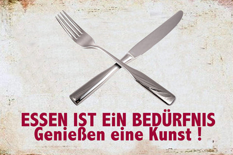 Schild Spruch Essen ist ein Bedürfnis Genießen ist eine Kunst JW