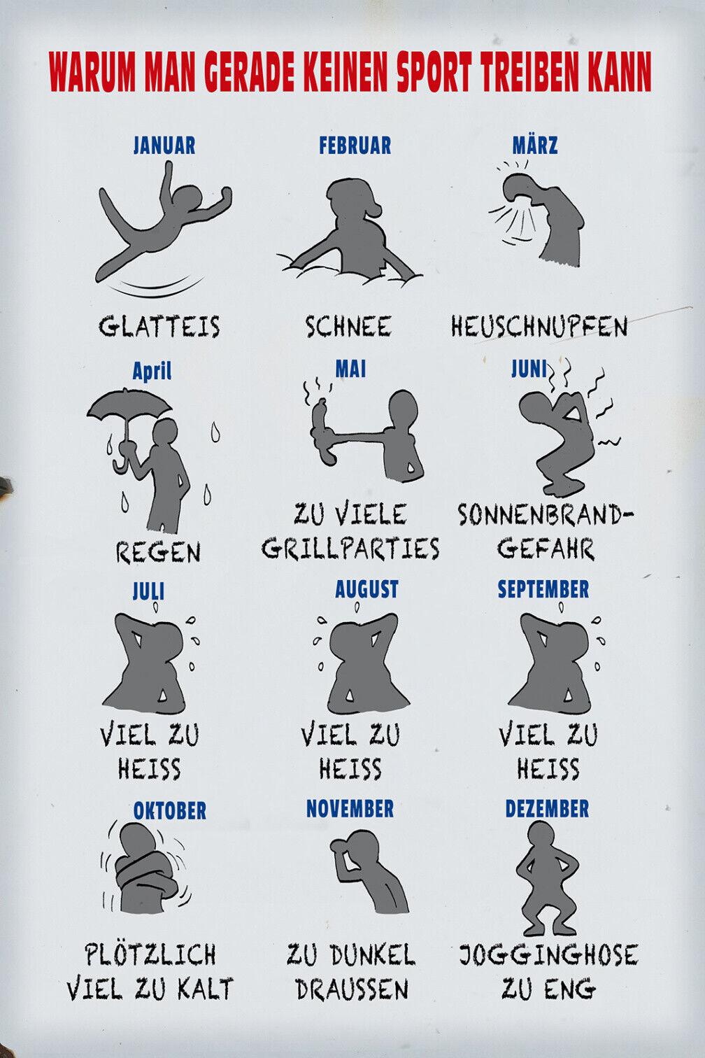 Schild Spruch Warum man gerade keinen Sport treiben kann Monatskalender JW