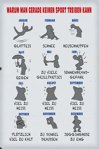 Schild Spruch Warum man gerade keinen Sport treiben kann Monatskalender JW