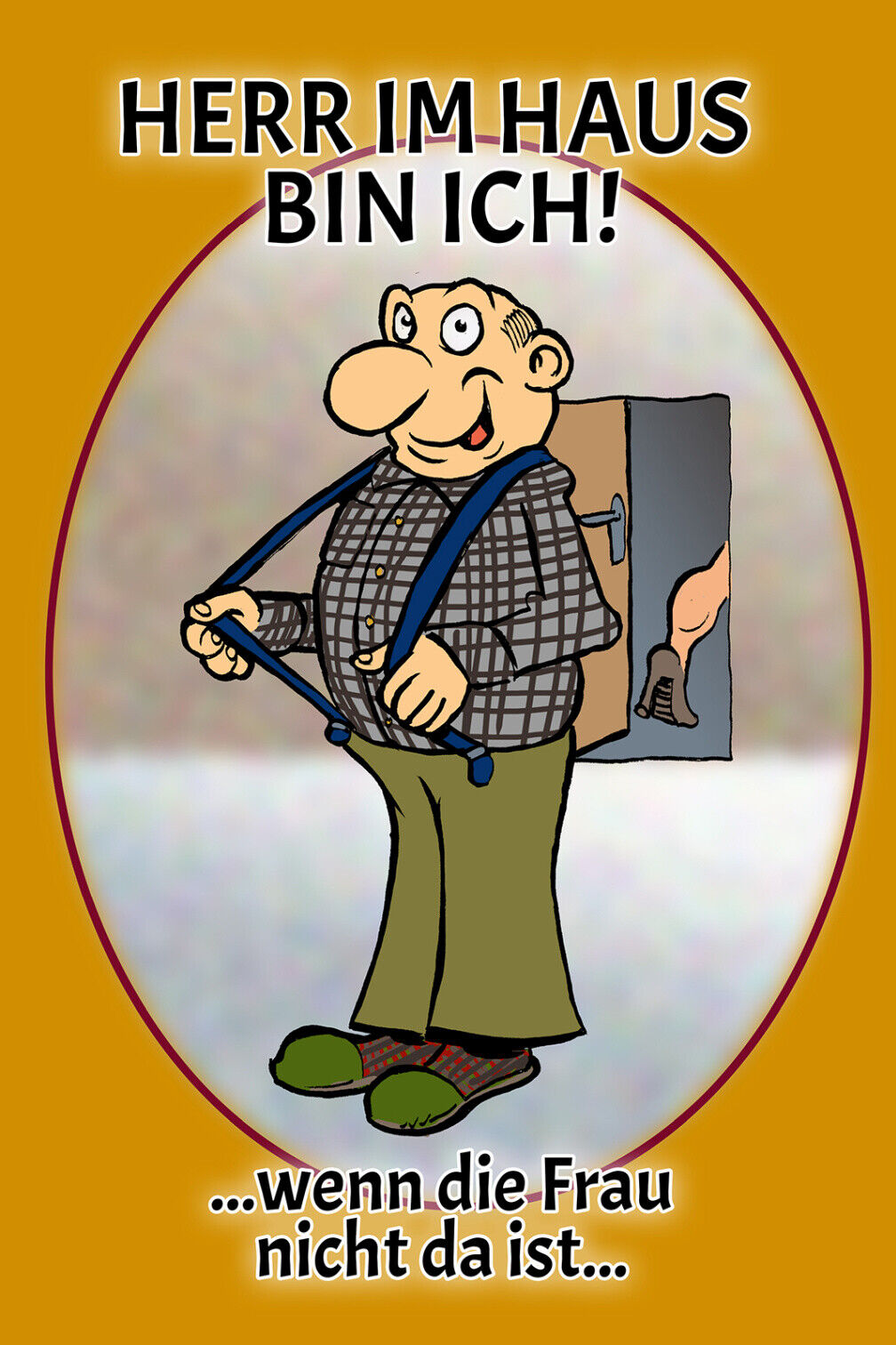 Schild Spruch Herr im Haus bin ich wenn die Frau nicht da ist MannJW