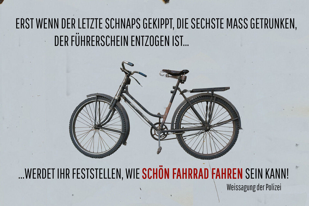 Schild Spruch Wenn Führerschein entzogen wie schön Fahrrad fahren ist Alkohol JW
