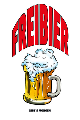 Schild Spruch Freibier Gibt's morgen Alkohol Party JW