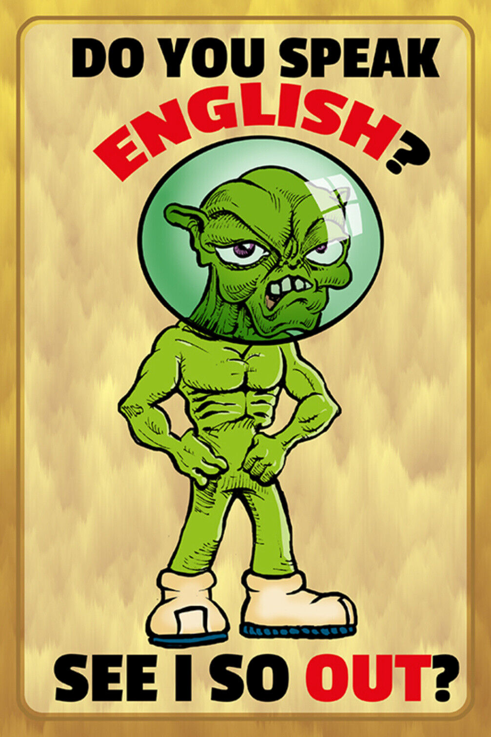 Schild Spruch Do you speak English? See i so out? Sprichst du englisch? Sehe JW