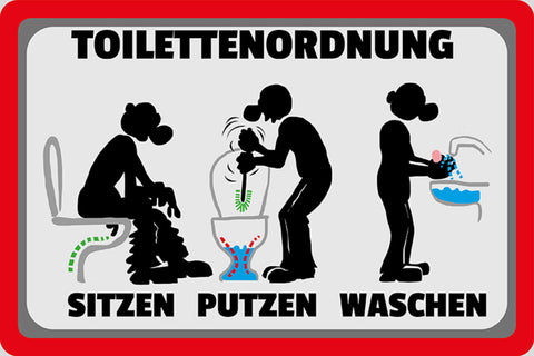 Schild Spruch Toilettenordnung Sitzen Putzen Hände waschen JW