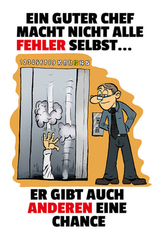 Schild Spruch Ein guter Chef macht nicht alle Fehler selbst er gibt Chance JW