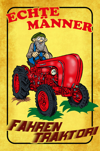 Schild Spruch Echte Männer fahren Traktor Opa Bauer JW