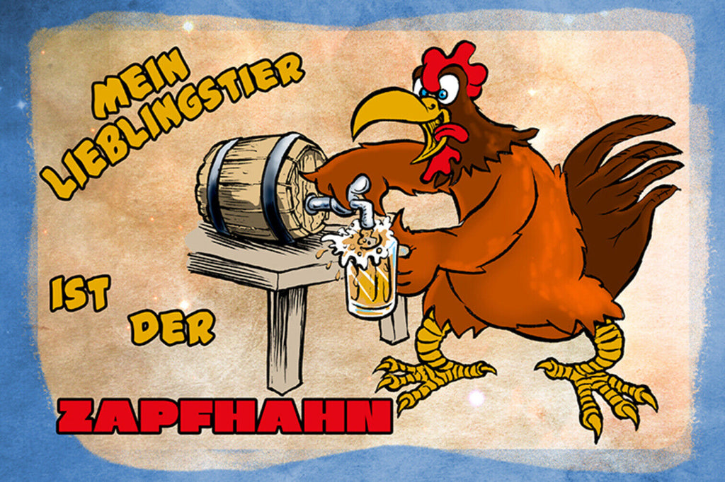Schild Spruch Mein Lieblingstier ist der Zapfhahn Bier Alkohol Party Hahn JW