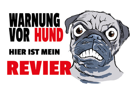 Schild Spruch Warnung vor dem Hund Hier ist mein Revier Warnung JW