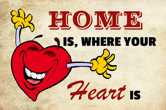 Schild Spruch Home is where your heart is Zuhause ist wo dein Herz ist Liebe JW