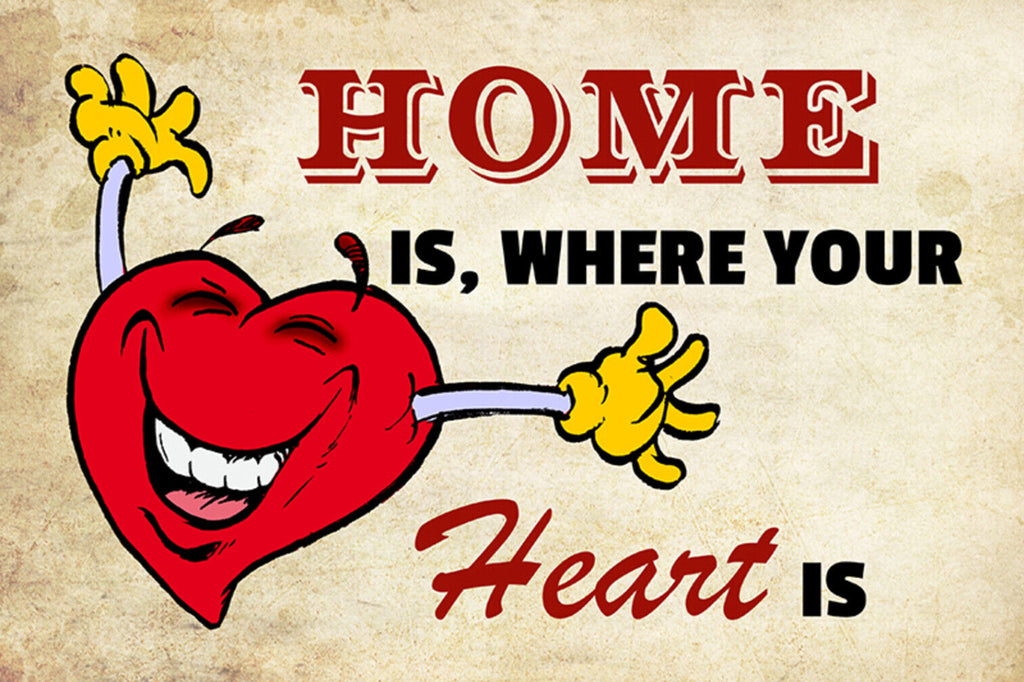 Schild Spruch Home is where your heart is Zuhause ist wo dein Herz ist Liebe JW