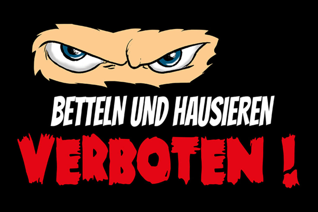 Schild Spruch Betteln und Hausieren verboten Warnung JW