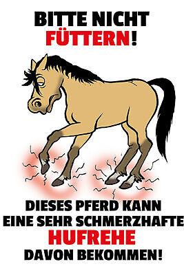 Schild Spruch Bitte nicht füttern Pferd kann Hufrehe bekommen JW
