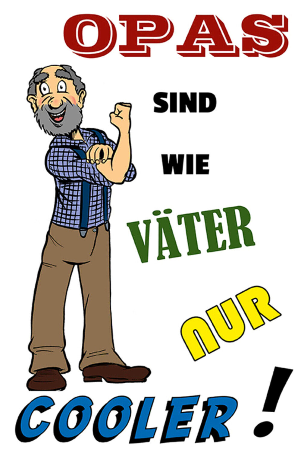 Schild Spruch Opas sind wie Väter nur cooler JW