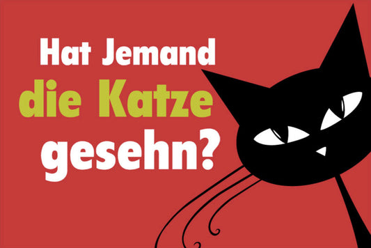 Schild Spruch Hat jemand die Katze gesehen  JW