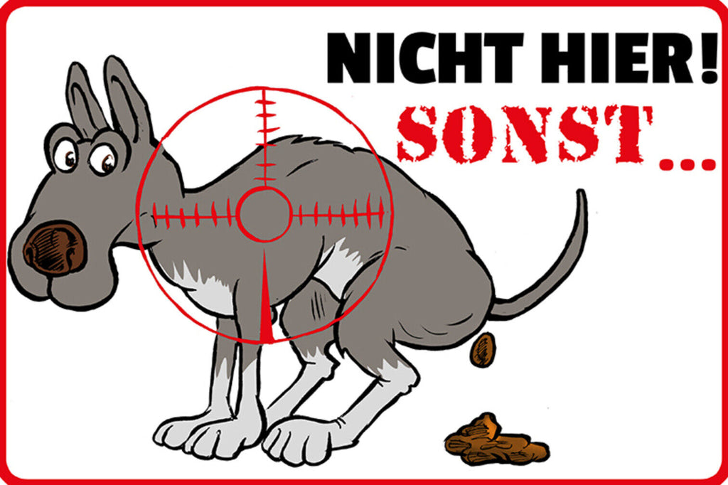 Schild Spruch Nicht hier Sonst Fadenkreuz Scheiße Gefahr Verbot JW