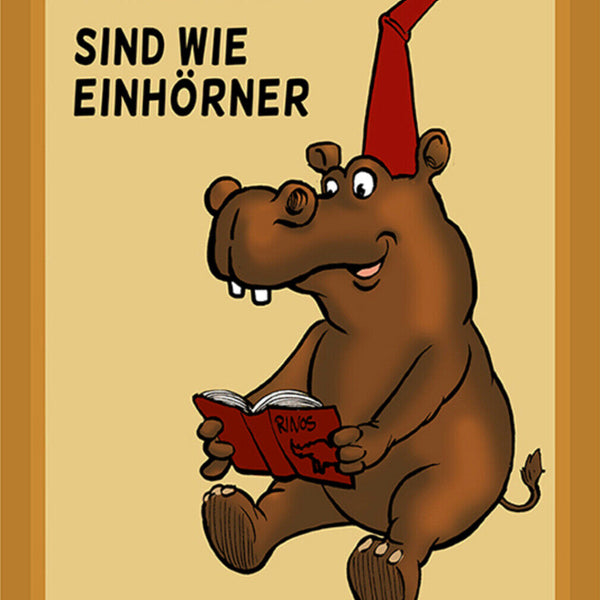 Schild Spruch Ich mag Nashörner wie Einhörner nur fetter Nilpferd JW