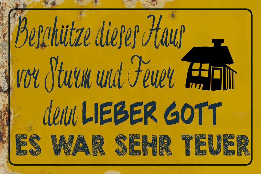 Schild Spruch Gott beschütze dieses Haus vor Sturm und Feuer war sehr teuer JW