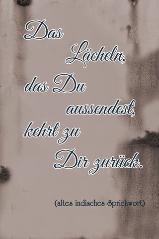 Schild Spruch Lächeln das du aussendest kehrt zurück Sprichwort JW