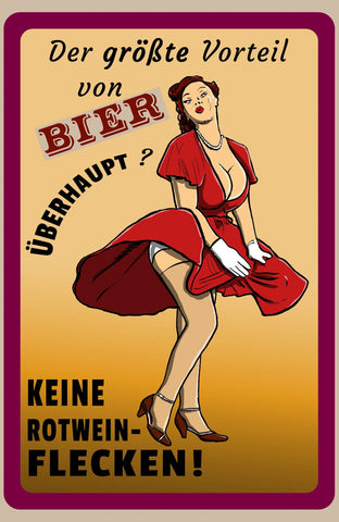 Schild Spruch Größter Vorteil von Bier Kene Rotweinflecken Alkohol Sexy JW