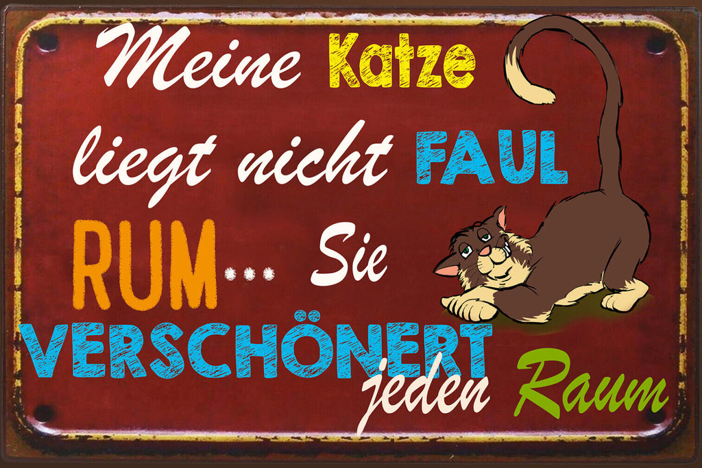 Schild Spruch Meine Katze nicht faul verschönert jeden Raum JW