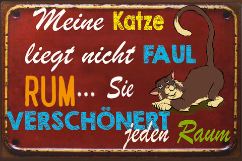 Schild Spruch Meine Katze nicht faul verschönert jeden Raum JW