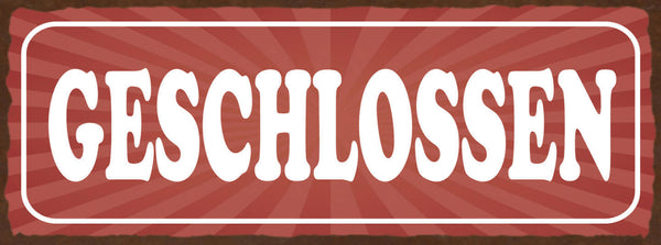 Schild Geschlossen Zu Geschäft Laden Lokal Bar Closed 27x10 Blech od.Holz