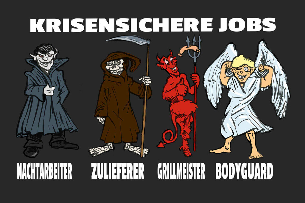 Schild Spruch Krisensichere Jobs Nachtarbeiter Zulieferer Grillmeister  JW