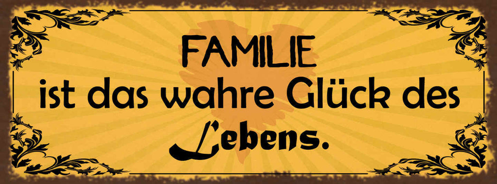 Schild Familie Ist Das Wahre Glück Des Lebens Eltern Kinder 27x10 Blech od.Holz