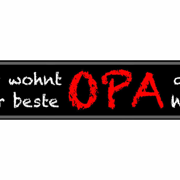Schild Wohnt Beste Opa Großvater Familie Großeltern Enkel 46 x 10 Blech od. Holz