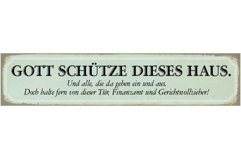 Schild Gott Schütze Haus Finanzamt Gericht Wohnung Tür 46 x 10 Blech od. Holz