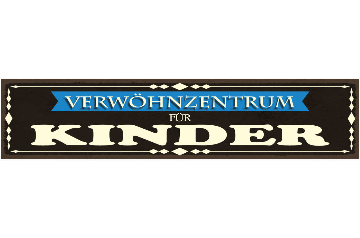 Schild Verwöhn Zentrum Kinder Mutter Vater Eltern Familie 46 x 10 Blech od. Holz