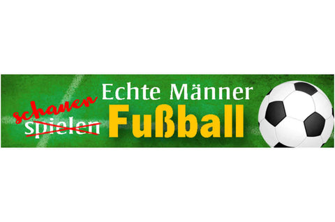 Schild Echte Männer Schauen Fußball Sport Fan Zuschauer TV 46 x 10 Blech od.Holz