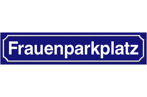 Schild Frauen Parkplatz Parken Mutter Kind Familie Straße 46 x 10 Blech od. Holz