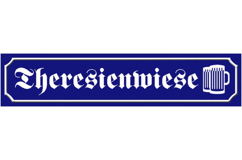 Schild Theresienwiese Oktoberfest München Straße Ort Platz 46 x 10 Blech od.Holz