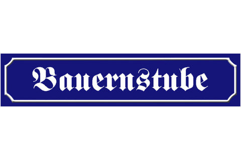 Schild Bauern Stube Bauernhaus Zimmer Raum Holz Ort Straße 46 x 10 Blech od.Holz