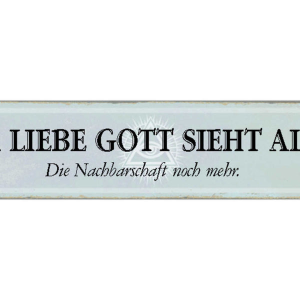 Schild Liebe Gott Nachbarschaft Nachbarn Haus Wohnung 46 x 10 Blech od. Holz