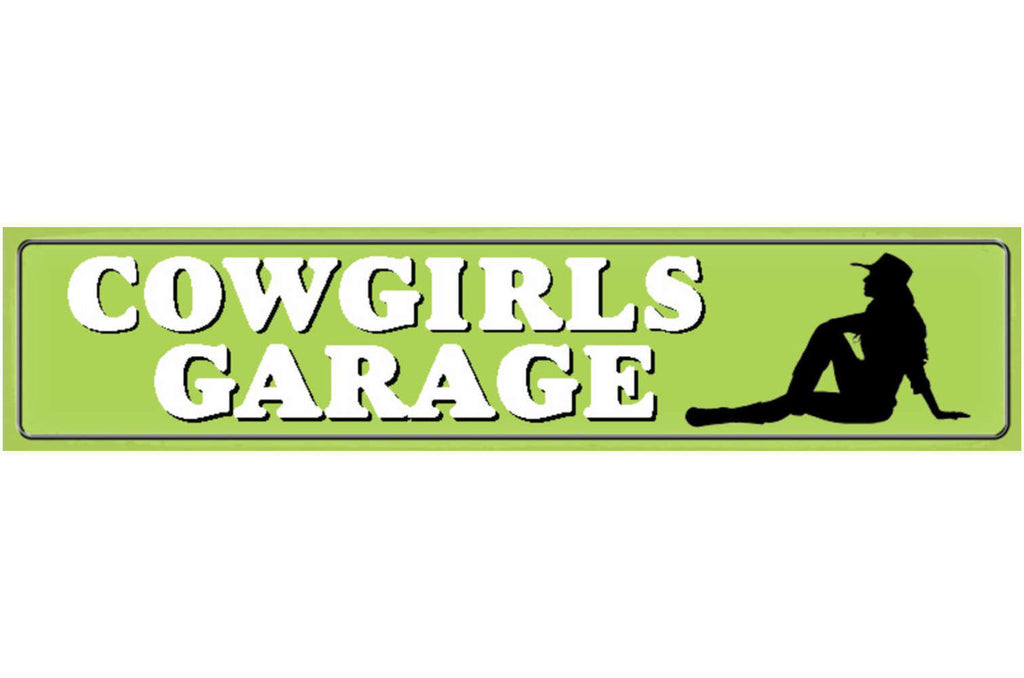 Schild Cowgirls Garage Mädchen Frauen Bar Club Lokal 46 x 10 Blech od. Holz