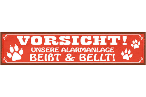 Schild Vorsicht Alarm Anlage Wach Hund Beißen Bellen 46 x 10 Blech od. Holz