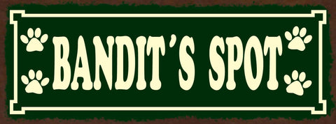 Schild Bandit's Spot Hund Schlaf Platz Plätzchen Haus Tier 27x10 Blech od.Holz