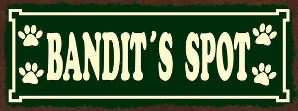 Schild Bandit's Spot Hund Schlaf Platz Plätzchen Haus Tier 27x10 Blech od.Holz